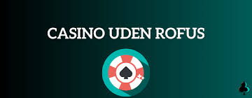 Poker uden om RoFUS En Guide til Alternativer og Strategier